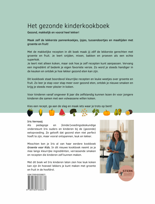 Lekker door kids – Livre de cuisine saine pour enfants – Plus de 30 recettes sans sucres ajoutés – STERK & ZOET
