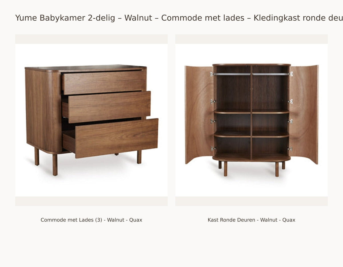 Quax Yume Babykamer 2-delig – Walnut – Commode met lades – Kledingkast ronde deuren: set met Commode met Lades (3) - Walnut - Quax, Kast Ronde Deuren - Walnut - Quax.