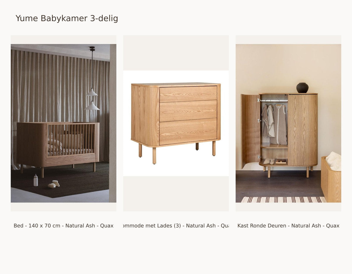 Quax Yume Chambre bébé 3 pièces – Natural Ash – 140 × 70 – Commode à tiroirs – Armoire portes arrondies – avec barrière de sécurité et kit junior : ensemble comprenant Lit bébé - 140 x 70 cm - Natural Ash - Quax, Commode à tiroirs (3) - Natural Ash - Quax, Armoire Portes Arrondies - Natural Ash - Quax.