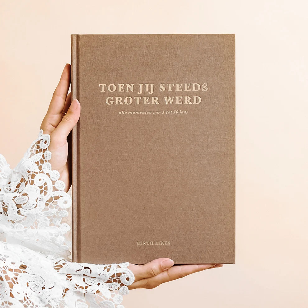 Toen jij steeds groter werd – Ausfüllbuch zum Großwerden von 1 bis 10 Jahre mit Erinnerungen und Meilensteinen – Birth Lines